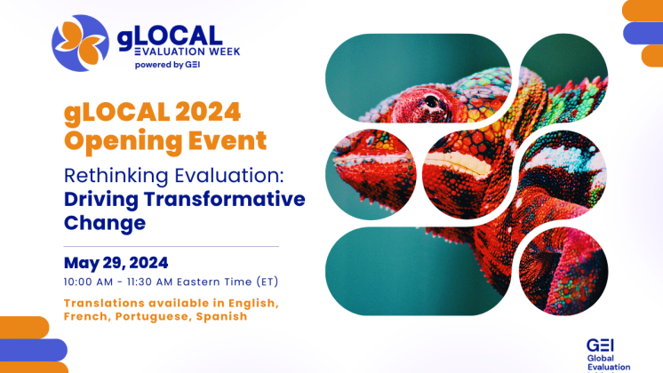 gLOCAL 2024 kicks off with a discussion on "Rethinking Evaluation: Driving Transformative Change." The virtual event will take place on May 29, 2024 from 10:00 AM to 11:30 AM Eastern Time (ET). gLOCAL is organized by the Global Evaluation Initiative (GEI) and the Centers for Learning on Evaluation and Results (CLEAR), GEI's implementing partners in different regions of the world.
